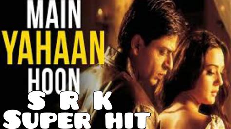 Main Yahaan Hoon Full Song Veer Zaara Shah Rukh Khan Preity