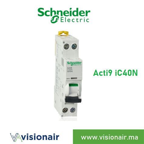 Disjoncteur Schneider Acti Ic N P N A A P Visionair Maroc