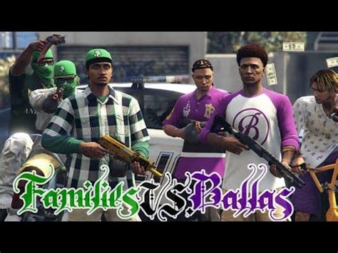 GTA 5 Families Vs Ballas YouTube