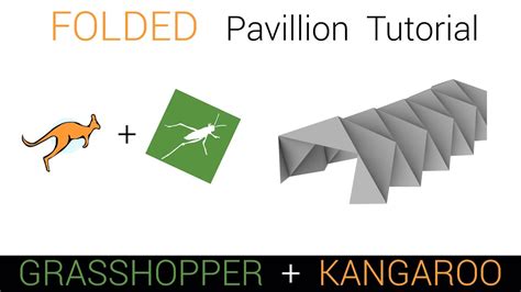 Folded Pavillion Grasshopper Kangaroo Tutorial YouTube