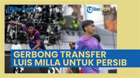 Gerbong Transfer Mewah Luis Milla Untuk Persib Bandung Sudah Tebar