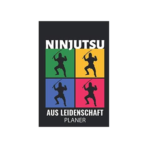 Buy Ninjutsu Aus Leidenschaft Planer A Wochenplaner Ninjutsu Ninja