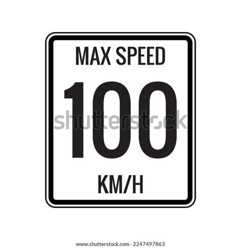 Maximum Speed Limit Sign 100 Kmh Stock Vector (Royalty Free) 2247497863 ...