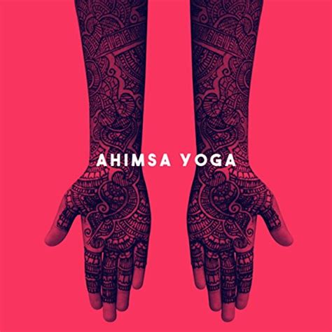 Play Ahimsa Yoga By Relajacion Del Mar Reiki Wellness On Amazon Music