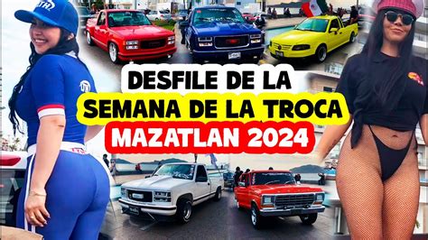 DESFILE SEMANA DE LA TROCA MAZATLAN 2024 Completo El Malecon De