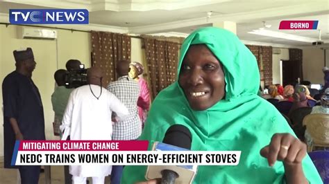 Climate Change Nedc Trains Women On Energy Efficient Stoves Youtube