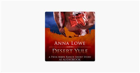 Desert Yule A Twin Moon Ranch Christmas Story On Apple Books