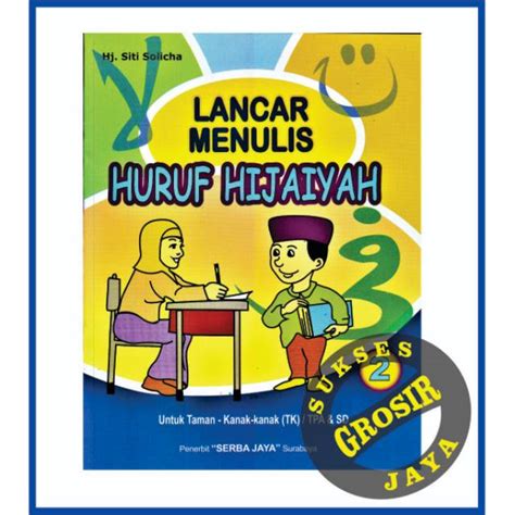 Jual Buku Anak Lancar Menulis Huruf Hijaiyah Jilid 2 Serba Jaya