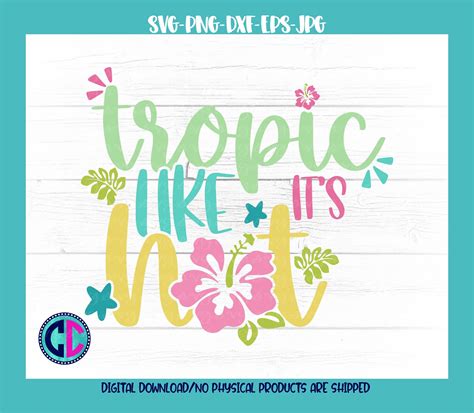 Summer Svg Tropic Like Its Hot Svg Vacation Svg Beach Svg Summertime Svg Summer Svg Design