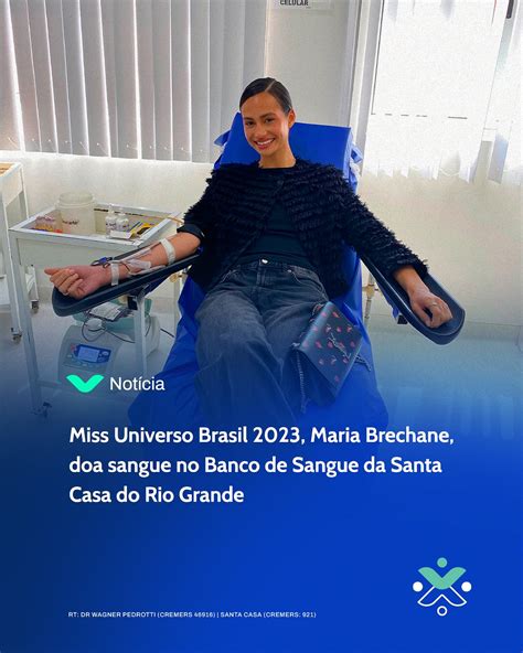 Miss Universo Brasil 2023 Maria Brechane Doa Sangue No Banco De