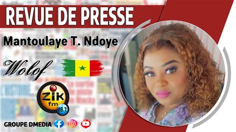 Revue De Presse Wolof De Zik Fm Du Lundi 15 Juillet 2024 Avec