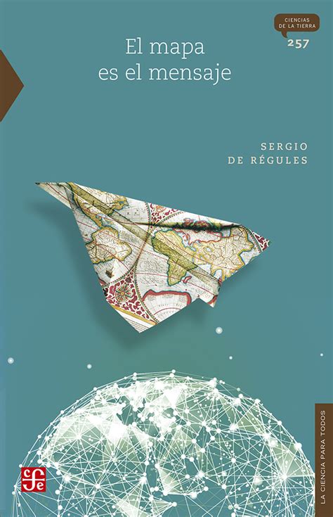 EL MAPA ES EL MENSAJE Régules Sergio de ebook 9786071675217