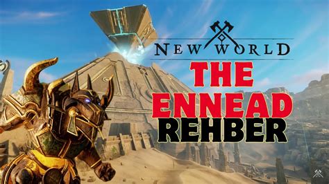 New World The Ennead Rehber Youtube