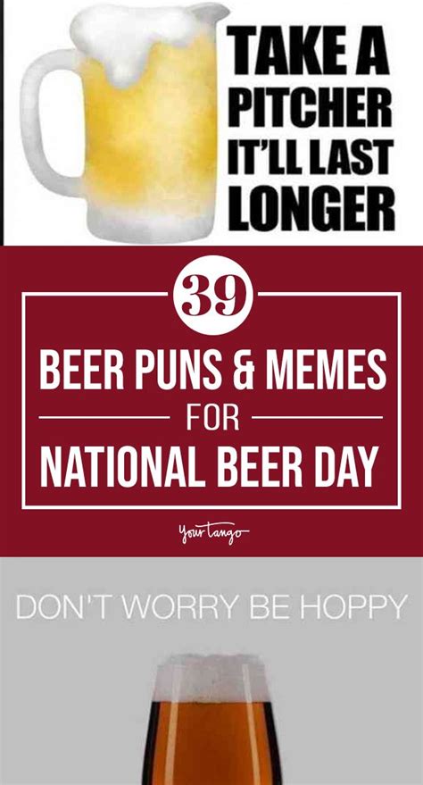 100 Best Beer Puns And National Beer Day Memes Beer Memes Beer Puns