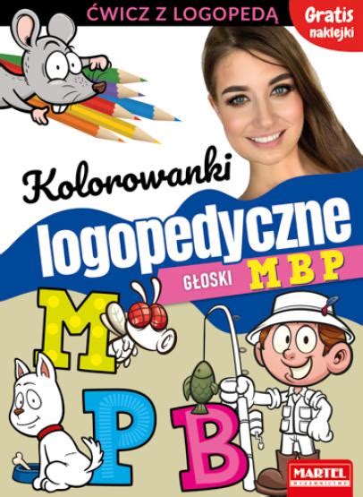 Kolorowanki logopedyczne Głoski M B P POLSKIE GRY I POLSKIE