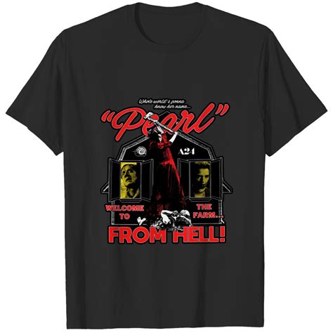 Pearl Welcome To The Farm From Hell Shirt Pearl Horror A24 Movie Sold