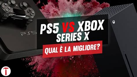 Ps5 Vs Xbox Series X Qual È La Migliore Youtube