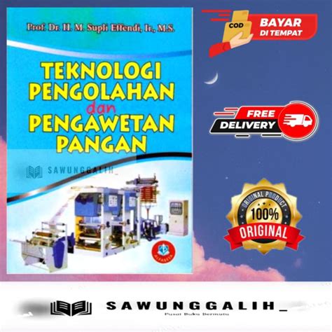 Jual Buku Teknologi Pengolahan Dan Pengawetan Pangan Supli Effendi