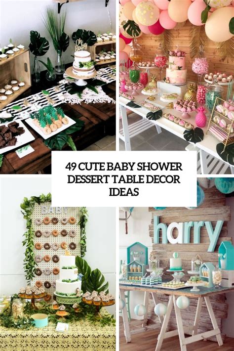 49 Cute Baby Shower Dessert Table Décor Ideas - DigsDigs