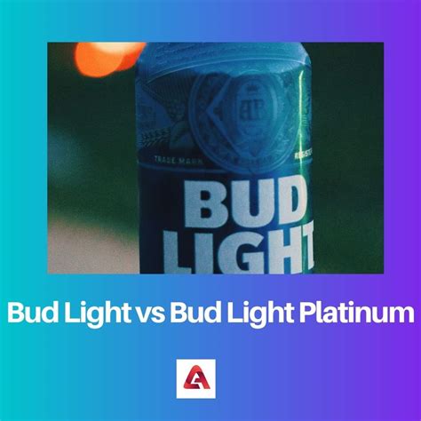 Bud Light vs Bud Light Platinum: Difference and Comparison