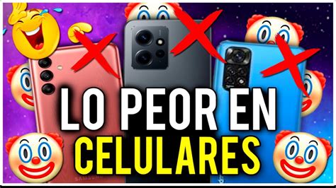 Los 3 Celulares QUE NO DEBES COMPRAR En 2024 Cuidado Extremo