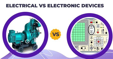 Difference Between Electrical and Electronic Devices