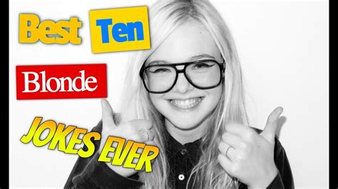 Best Ten Blonde Jokes Ever Is Some Of The Funniest Blonde Jokes Ever