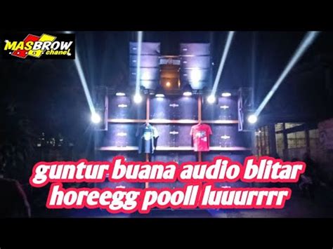 Cek Sound Guntur Buana Audio Blitar Karnafal Bendosewu YouTube