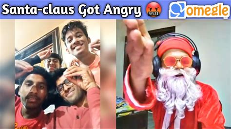 Santa Claus Got Angry I Omegle Youtube