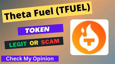 Theta Fuel Tfuel Token Is A Legit Or Scam Is Tfuel Token Legit Or