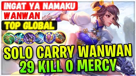 Solo Carry Wanwan Kill Mercy Top Global Wanwan Yt Ingat Ya