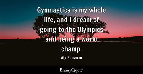 Top 10 Aly Raisman Quotes - BrainyQuote