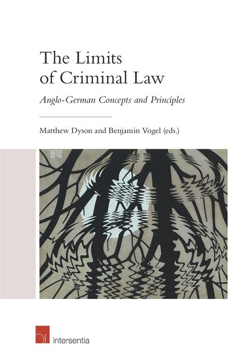 The Limits Of Criminal Law Anglo German Concepts And Principles