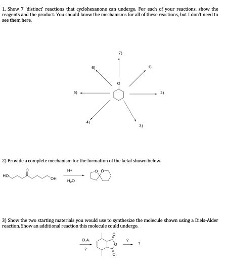 Solved 1. Show 7 'distinct' reactions that cyclohexanone can | Chegg.com