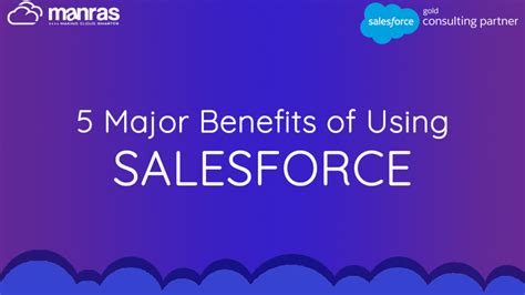 5 Major Benefits Of Using Salesforce