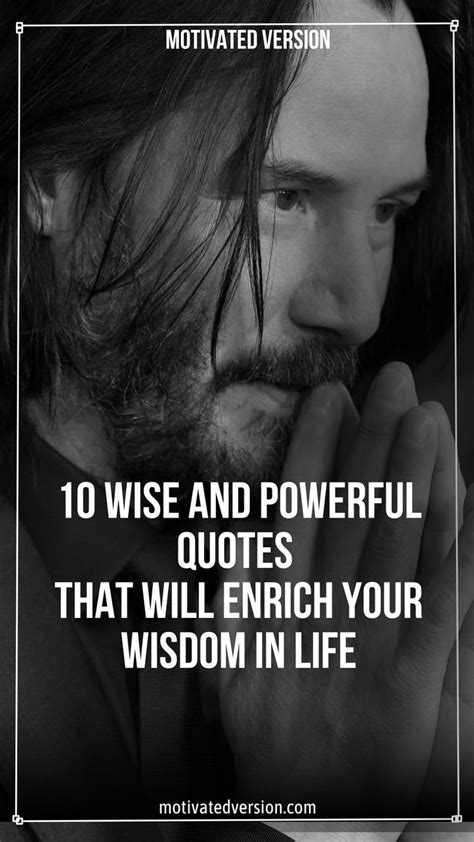 10 Wise And Powerful Quotes That Will Enrich Your Wisdom In Life