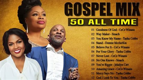 GOODNESS OF GOD Top 50 Gospel Music Of All Time CeCe Winans Tasha