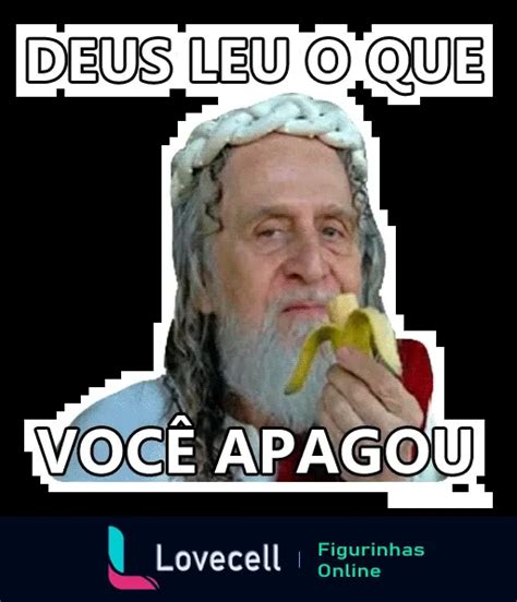 Figurinha Deus Leu o Que Você Apagou para WhatsApp Lovecell