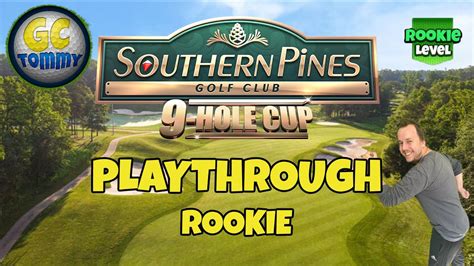 ROOKIE Playthrough Hole 1 9 Southern Pines 9 Hole Cup Golf Clash