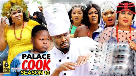 Palace Cook Season 10 New Trending Blockbuster Movie Zubby Micheal