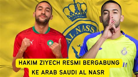 Resmi Hakim Ziyech Pindah Ke Al Nasr Youtube