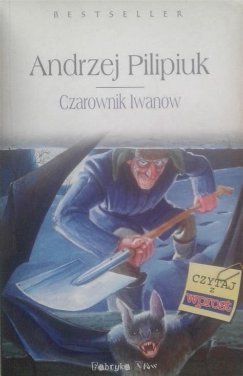 Andrzej Pilipiuk Czarownik Iwanow