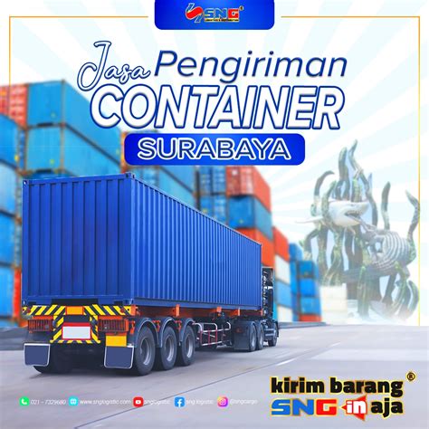 Jasa Pengiriman Kontainer Surabaya 20 And 40 Feet Sng Logistic