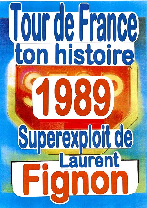 Tour De France Ton Histoire En 1989 Le Final Lemond Fignon Sur Les