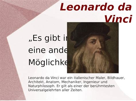 PPT Leonardo da Vinci Es gibt immer eine andere Möglichkeit Leonardo