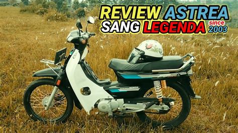 REVIEW RESTORASI HONDA ASTREA LEGENDAMODIF SIMPLE YouTube