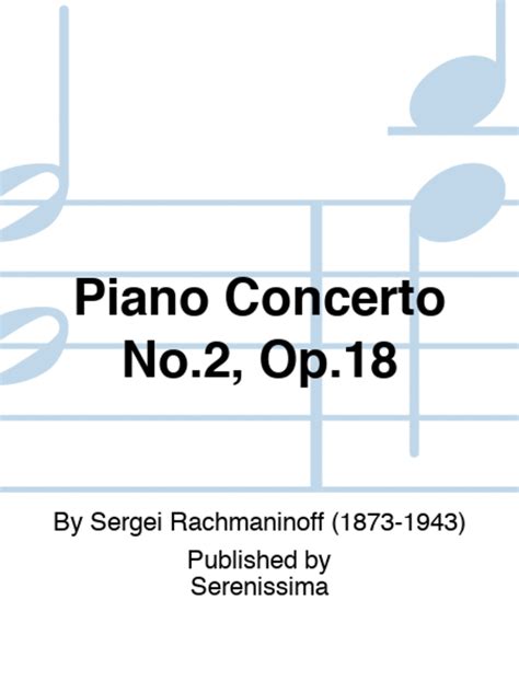 Piano Concerto No 2 Op 18 By Sergei Rachmaninoff Piano Solo Sheet