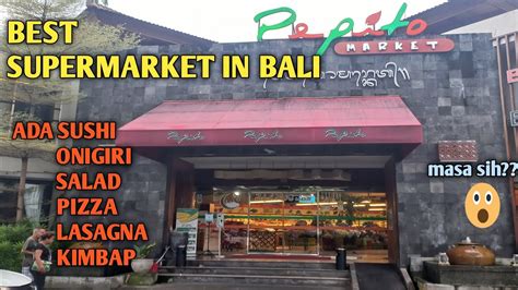 Pepito Supermarket Bali Beragam Makanan Korea Dan Jepang Ada Disini