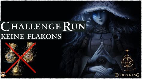 Elden Ring Aber Ich Habe Keine Flakons Elden Ring Challenge Run