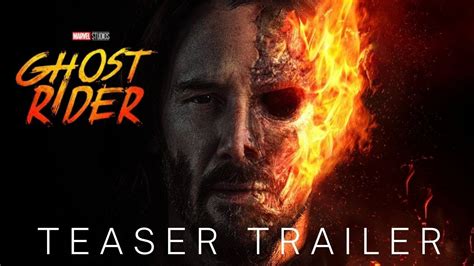 Ghost Rider 3 2023 Teaser Trailer Keanu Reeves Disney Marvel Concept Youtube